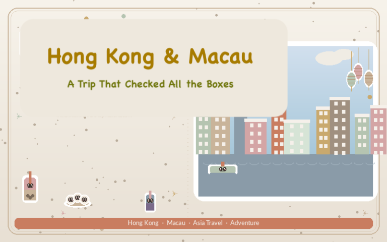 Hong Kong & Macau: A Trip That Checked All the Boxes