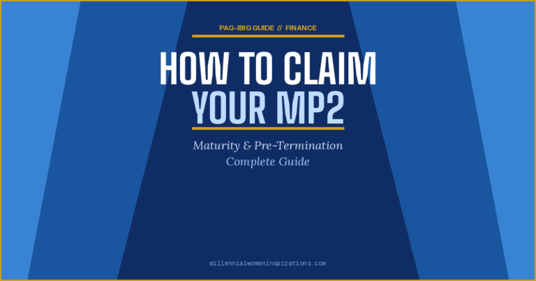 How to Claim Your Matured Pag-IBIG MP2 Savings (and/or Pre-Termination)